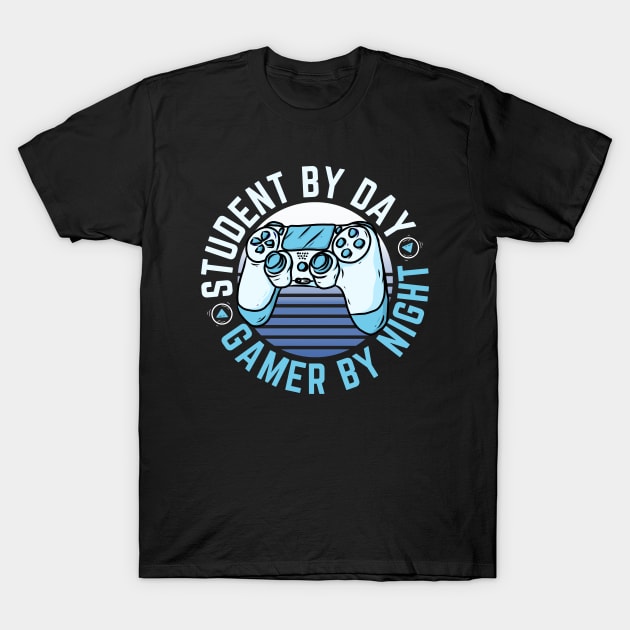 Student By Day Gamer by Night Cool Gaming T-Shirt by hudoshians and rixxi